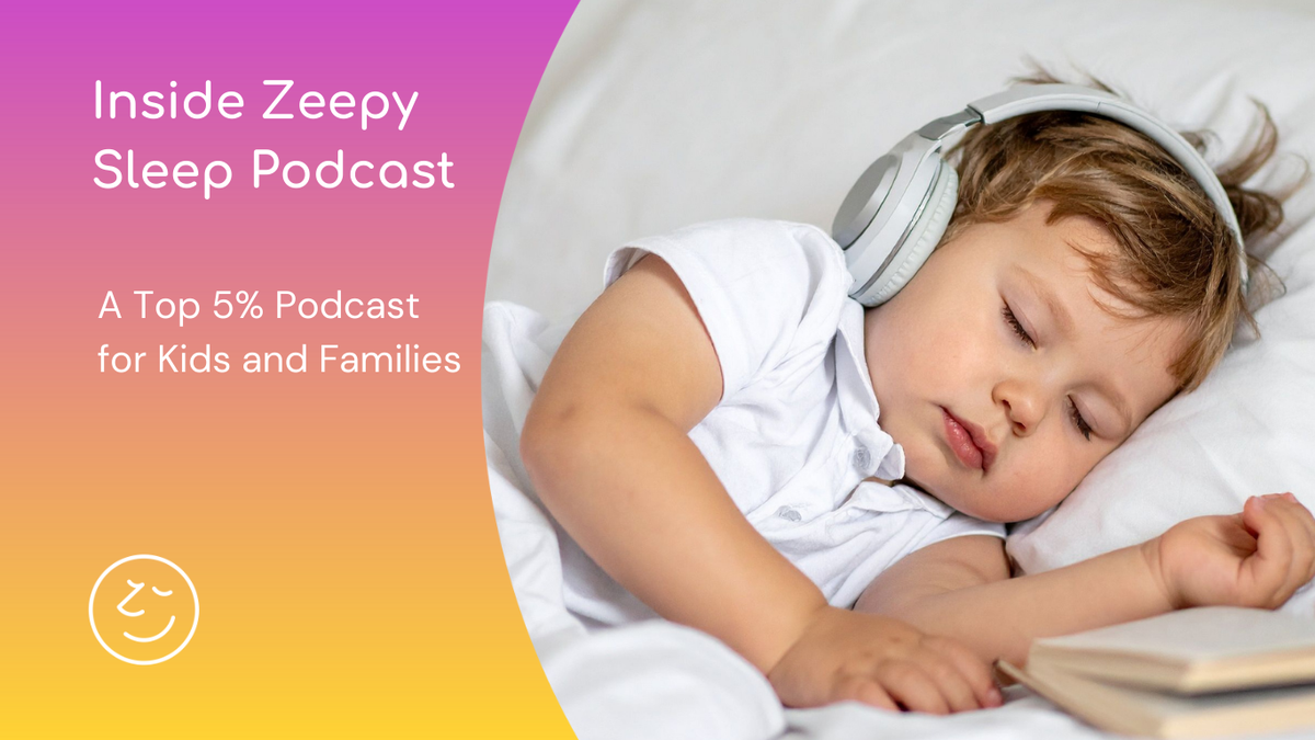 Inside Zeepy Sleep: A Top 5% Bedtime Stories Podcast for Kids and Toddlers